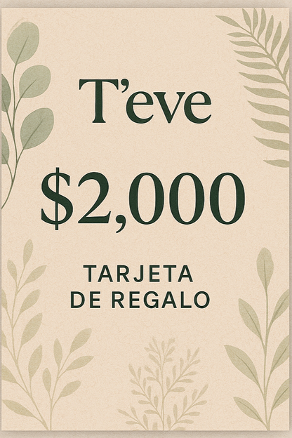 Tarjetas de Regalo logo T'eve natural $2,000 Vertical 2:3